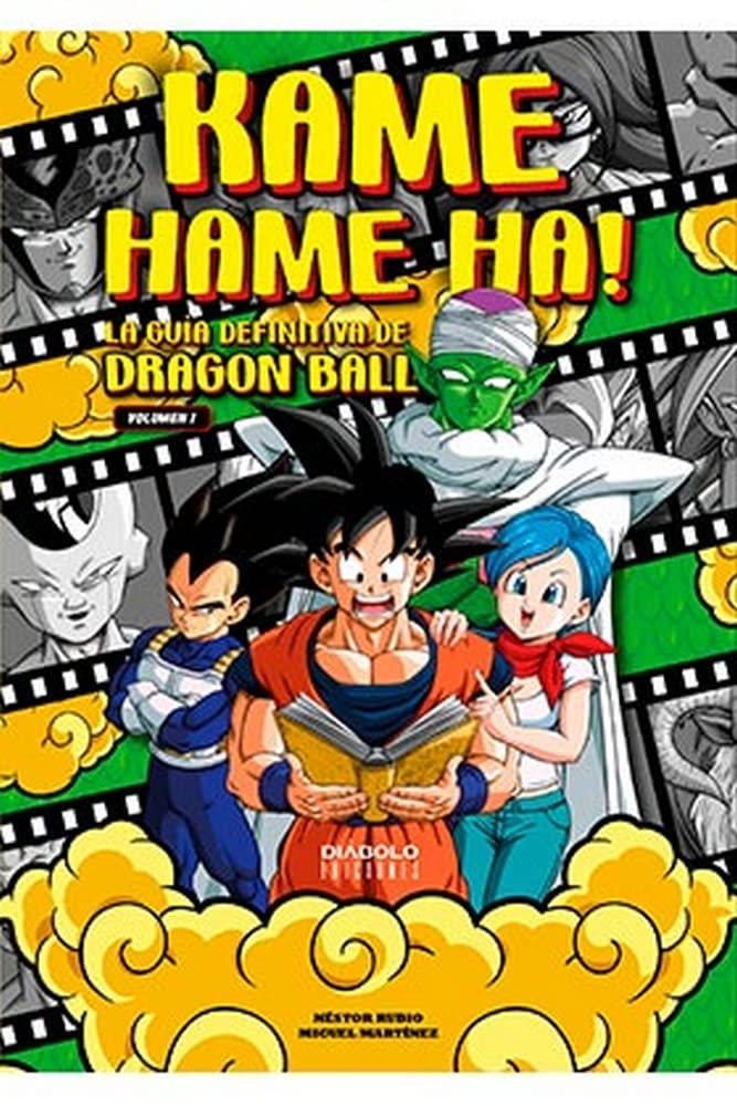 Kame Hame Ha La Guia Definitiva De Dragon Ball. Volumen 01 Books