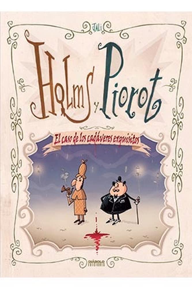 HOLMS Y PIOROT EL CASO DE LOS CADAVERES EXQUISITOS book