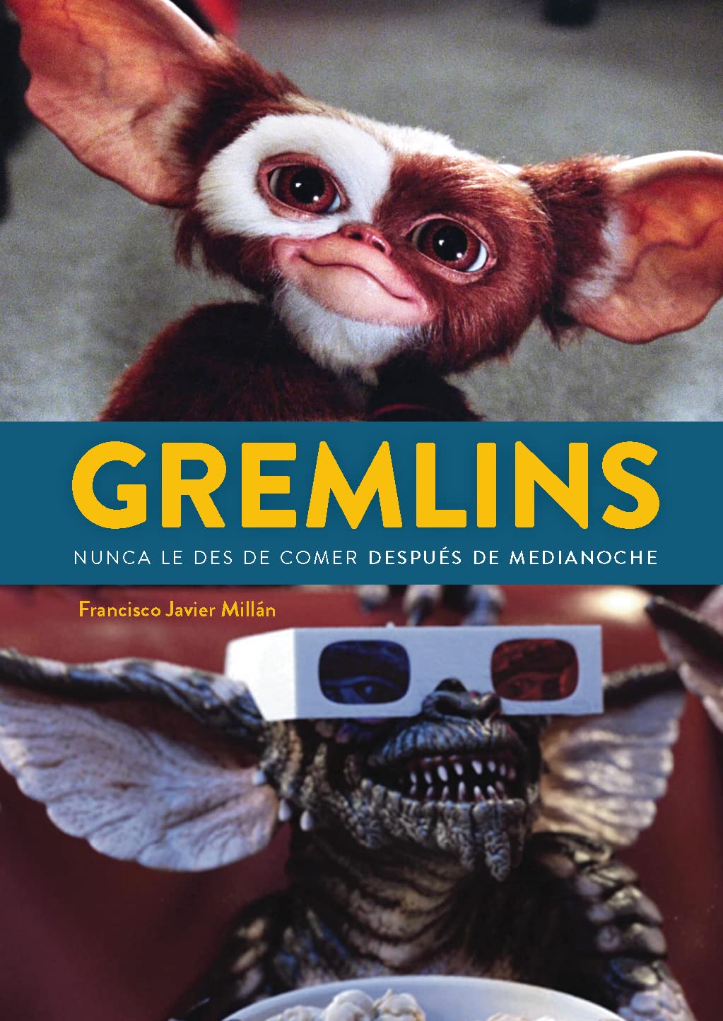 GREMLINS NUNCA LE DES DE COMER DESPUES DE MEDIANOCHE Books