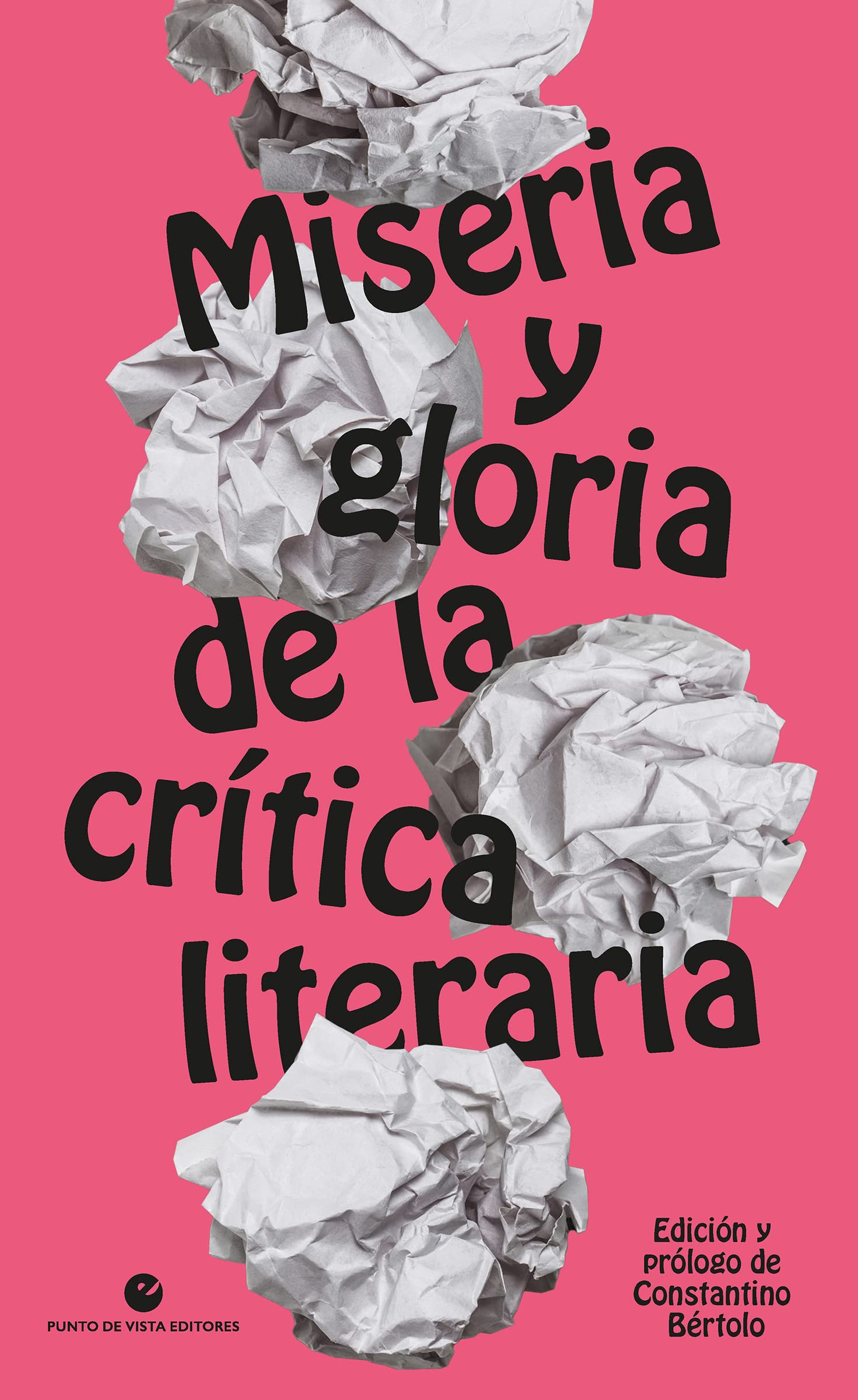 Miseria y gloria de la crítica literaria (Historia y pensamiento, Band 27) Contemporary literature