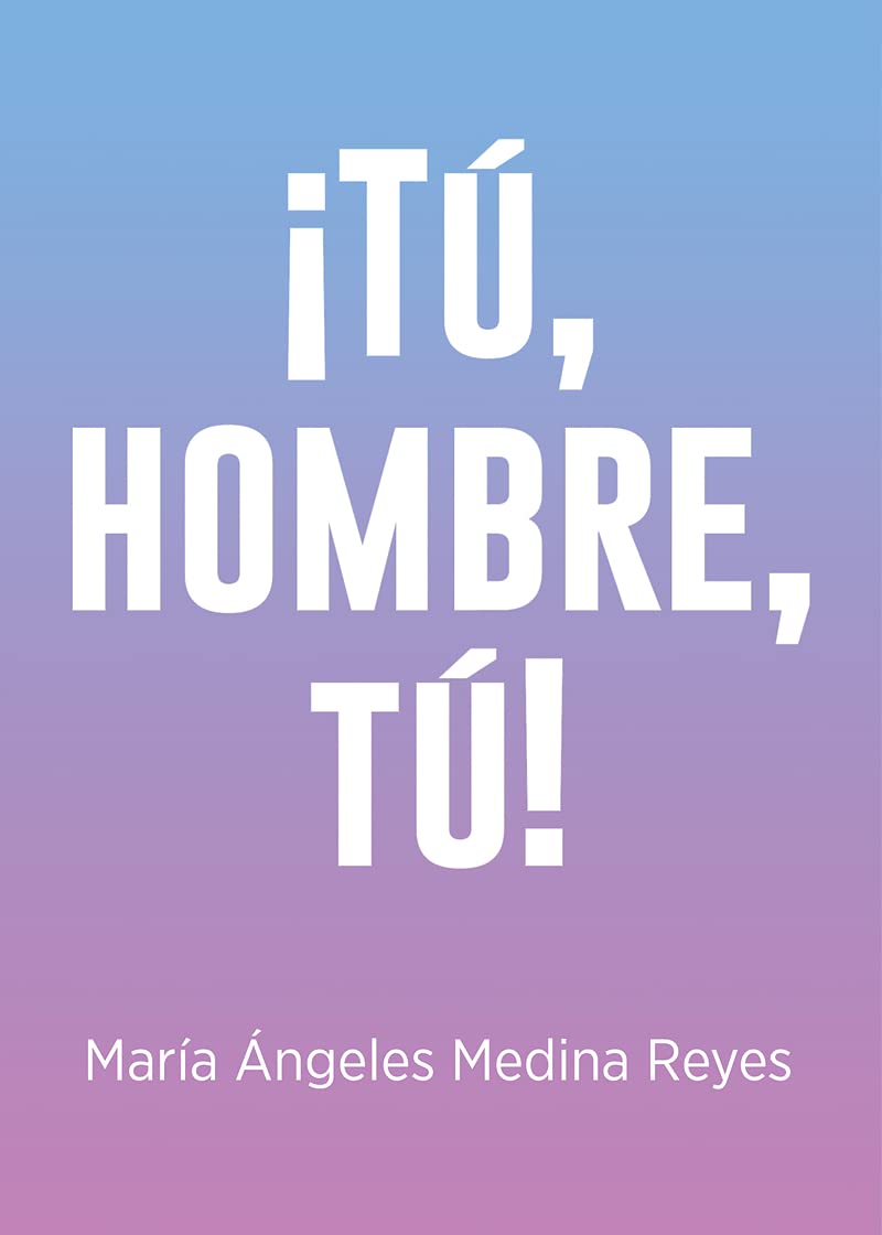 ¡Tú, hombre, tú! (Infantil Carena, Band 611) Novels & Short Stories