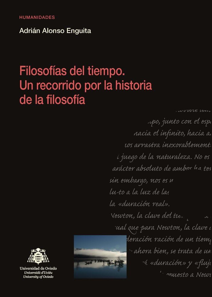 Filosofías del tiempo: Un recorrido por la historia de la filosofía (Investigaciones en Humanidades) Philosophy