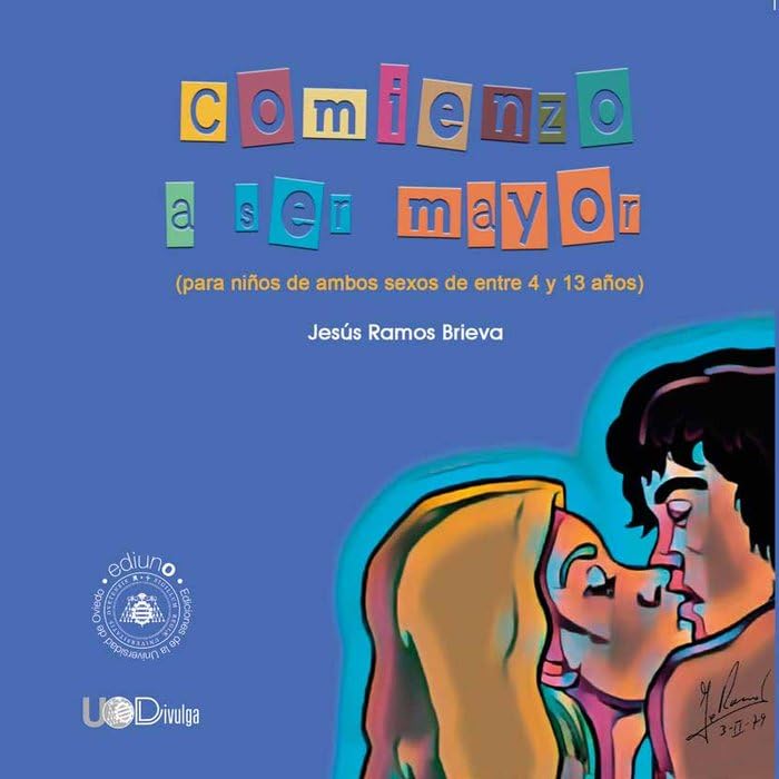 Comienzo a ser mayor: (para niños de ambos sexos de entre 4 y 13 años) (UODivulga) Partnership & Love