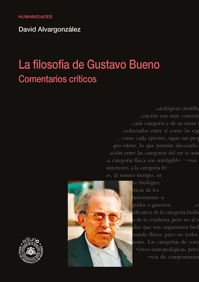 La filosofía de Gustavo Bueno. Comentarios críticos (Investigaciones en Humanidades) Books