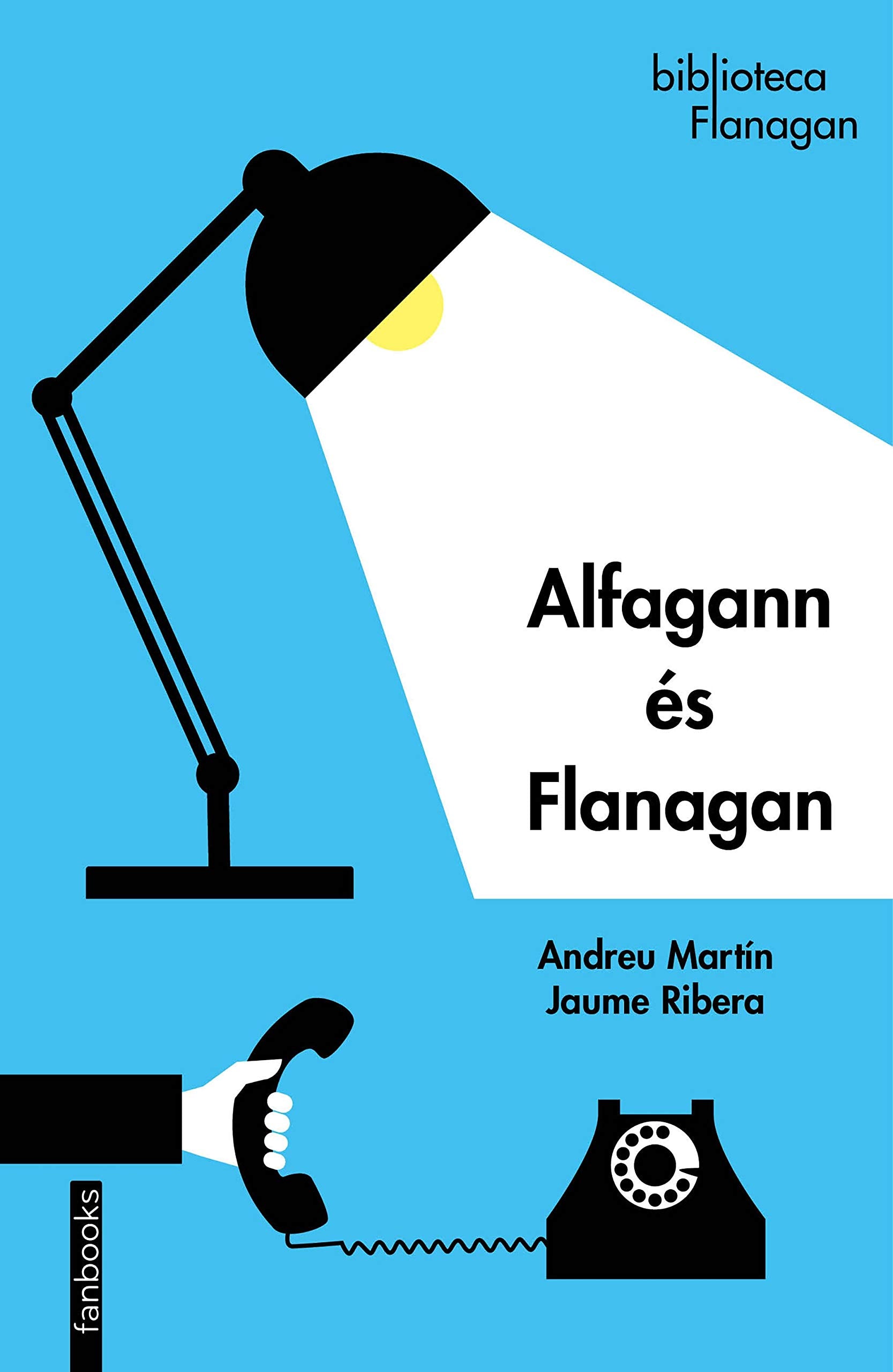 Alfagann és Flanagan (Biblioteca Flanagan) Fiction