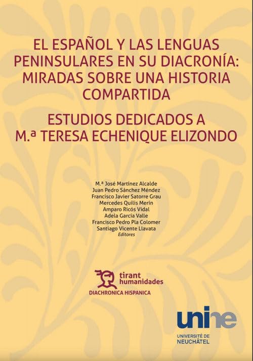El Español y las lenguas peninsulares en su diacronía. Miradas sobre una historia compartida (Diachronica Hispanica) Social Sciences