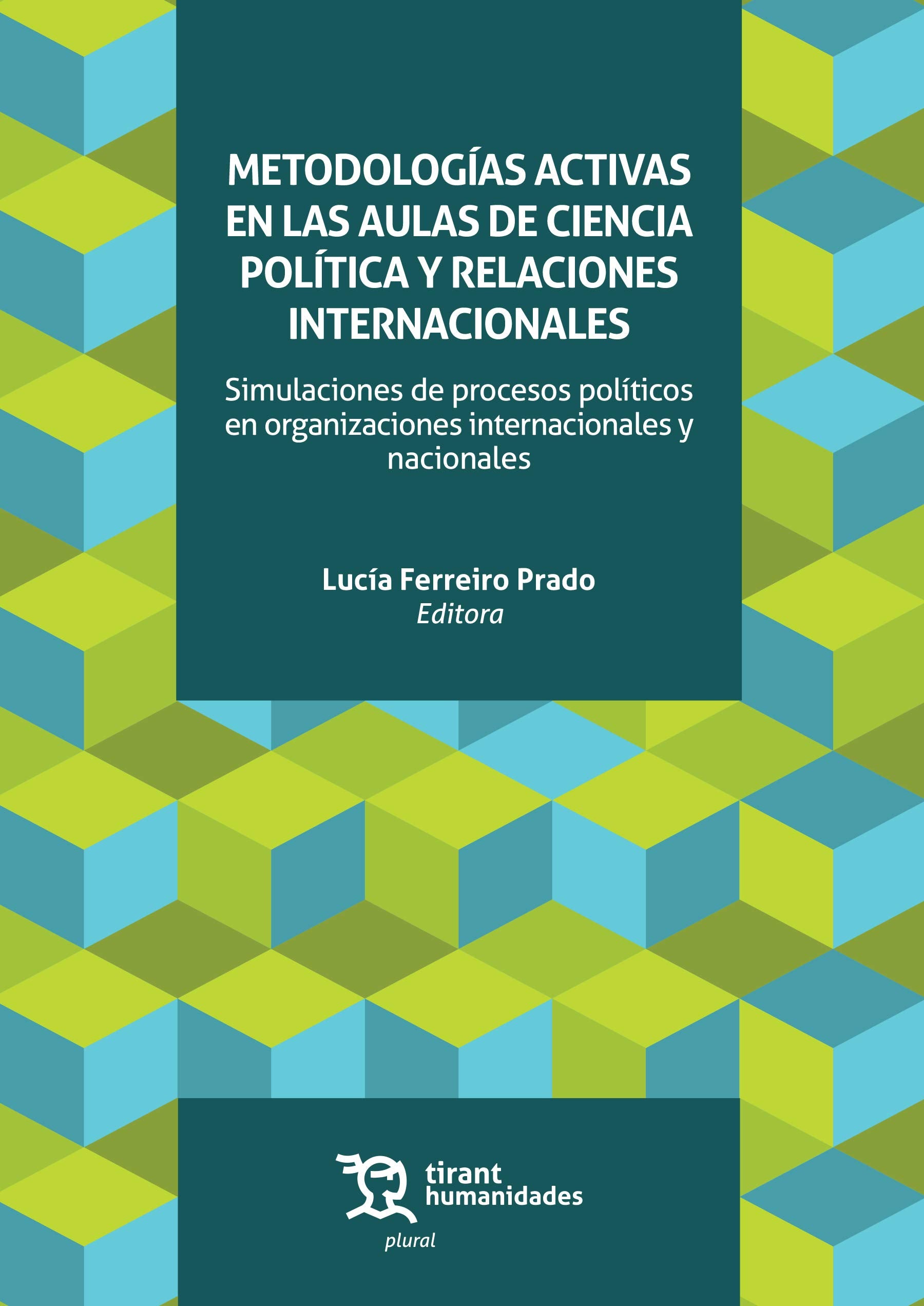 Metodologías Activas en las Aulas de Ciencia Política y Relaciones Internacionales (Plural) Law