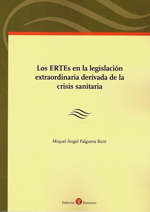 Los ERTEs en la legislación extraordinaria derivada de la crisis sanitaria Law