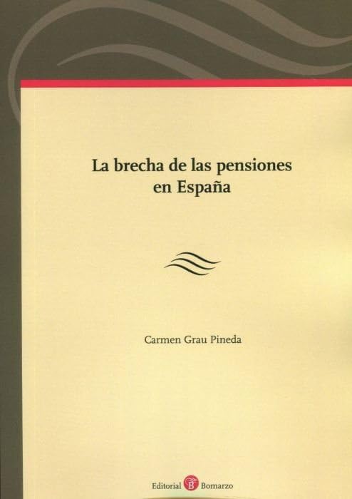 BRECHA DE LAS PENSIONES EN ESPAÃƒâ€˜A Books