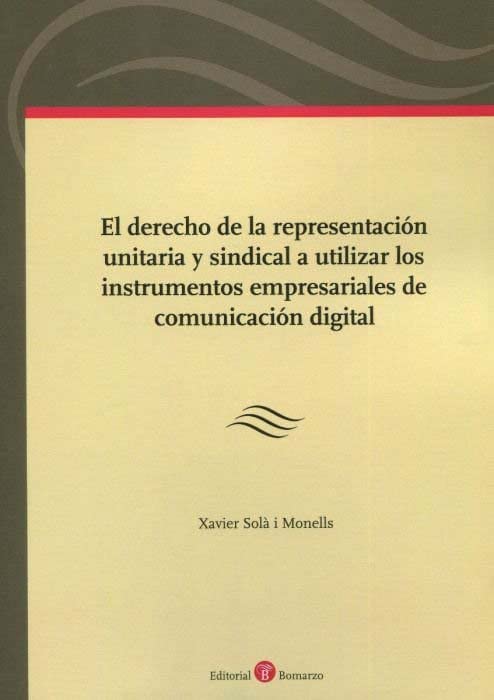 El Derecho De La Representacion Unitaria Y Sindical A Utili Books
