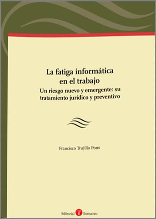 Fatiga Informatica En El Trabajo Un Riesgo Nuevo Y Emergent Books