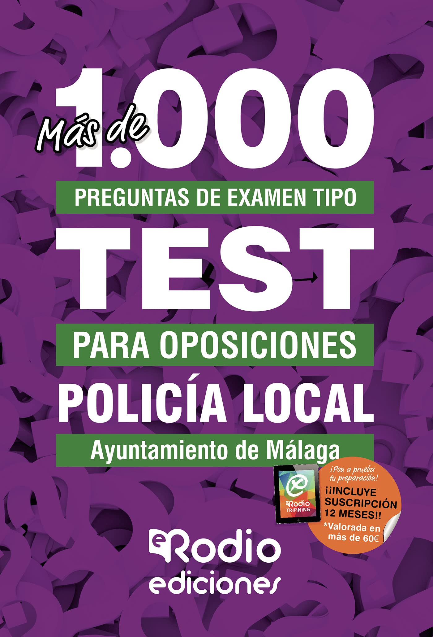 Policía Local. Ayuntamiento de Málaga: Más de 1.000 preguntas de examen tipo test para oposiciones Business, Finance & Career