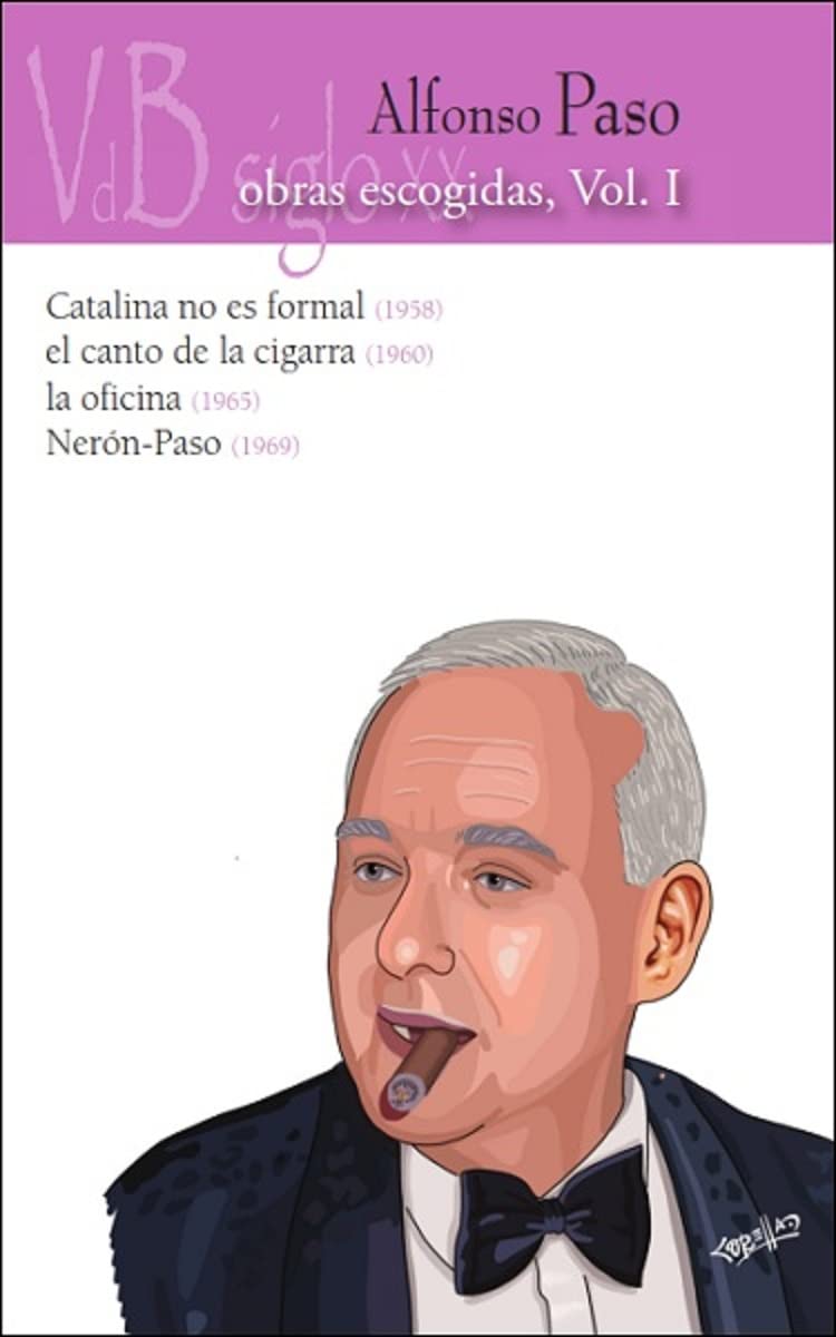 Alfonso Paso. Obras escogidas VOL. 1 Drama