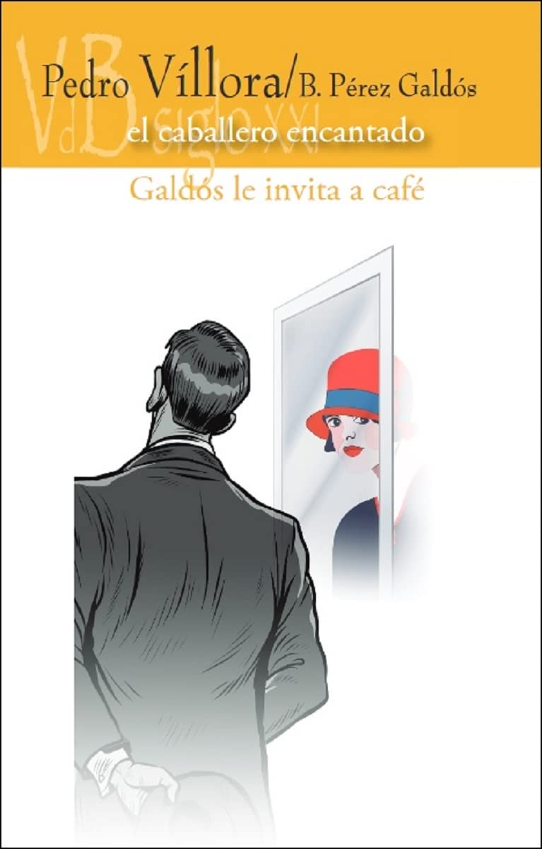 El caballero encantado / Galdós le invita a café Drama