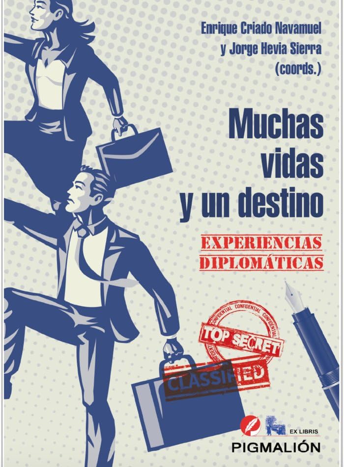 Muchas vidas y un destino: experiencias diplomáticas Books