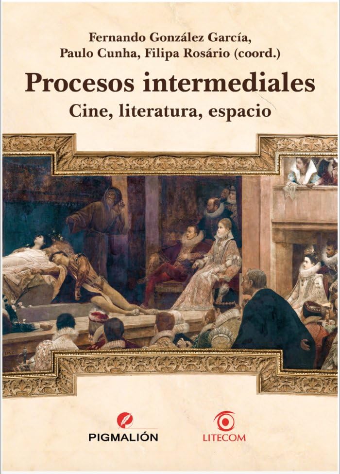 PROCESOS INTERMEDIALES CINE LITERATURA ESPACIO Books