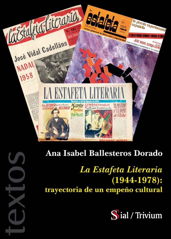 LA ESTAFETA LITERARIA (1944-1978): TRAYECTORIA DE UN EMPEÃ‘O Books