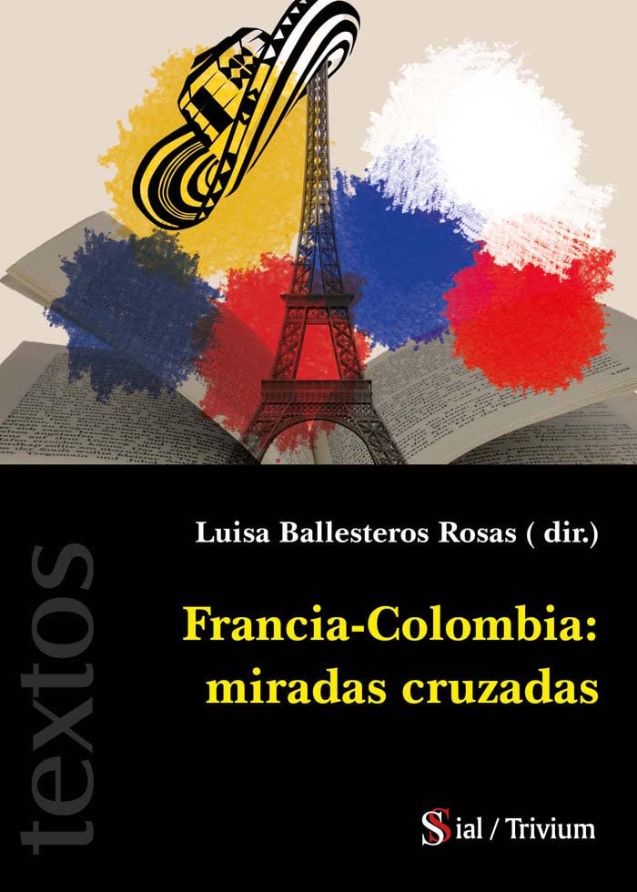 FRANCIA COLOMBIA MIRADAS CRUZADAS Books