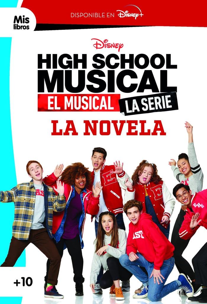 High School Musical. El musical. La serie. La novela: Narrativa book
