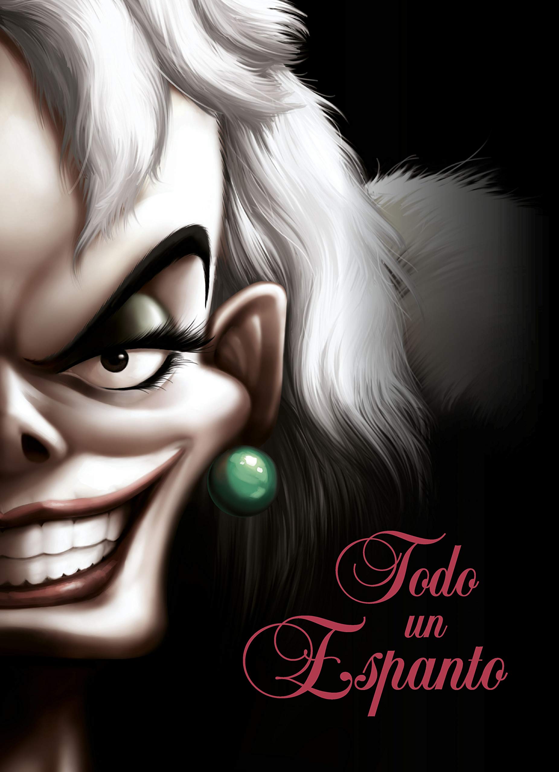 Todo un espanto: Una historia de Cruella De Vil book