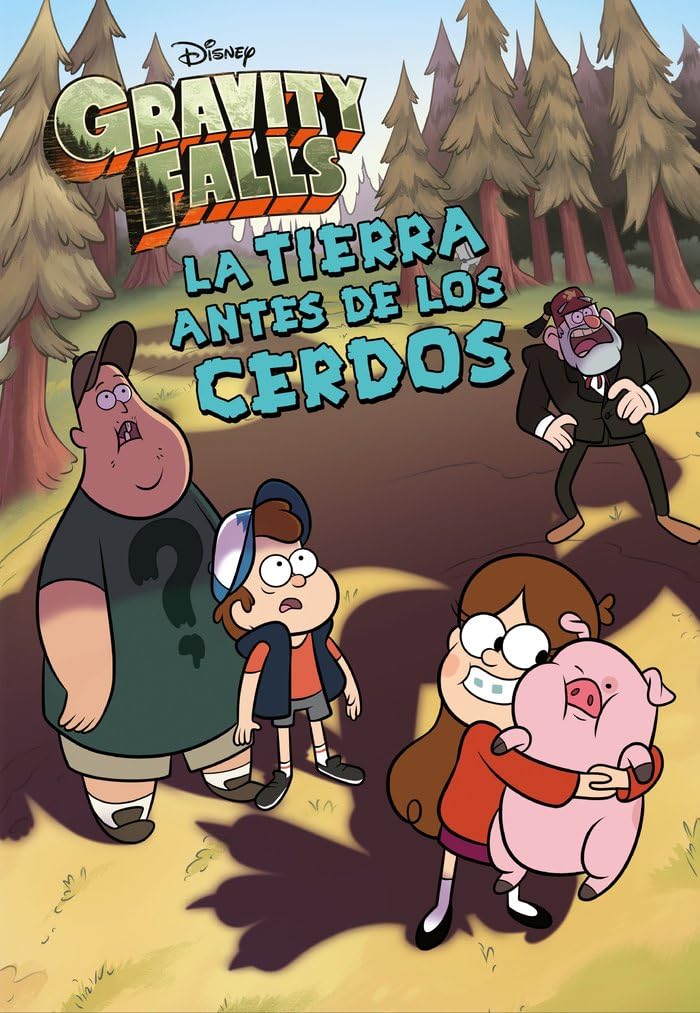 Gravity Falls. La Tierra antes de los cerdos: Narrativa book