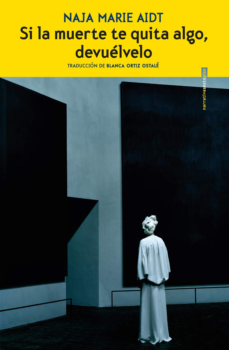 Si la muerte te quita algo, devuélvelo Contemporary literature