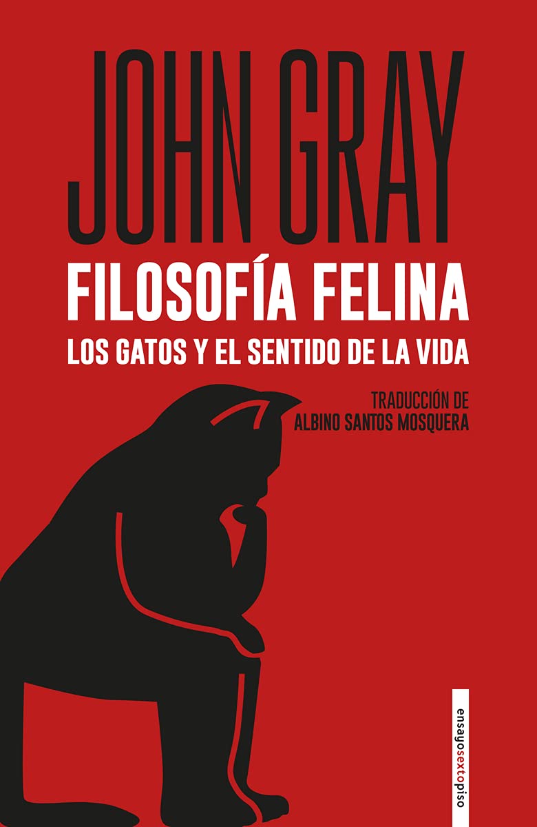Filosofía felina : los gatos y el sentido de la vida book