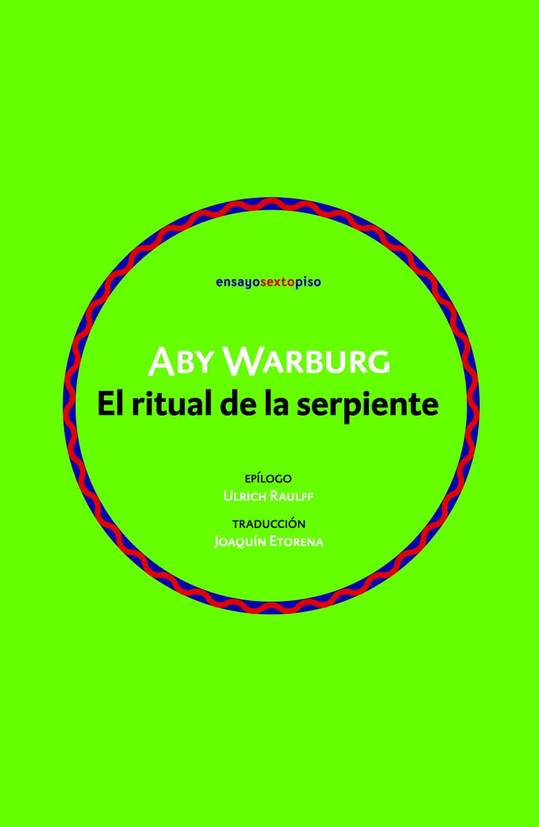 El ritual de la serpiente (Ensayo Sexto Piso) Religion & Esotericism