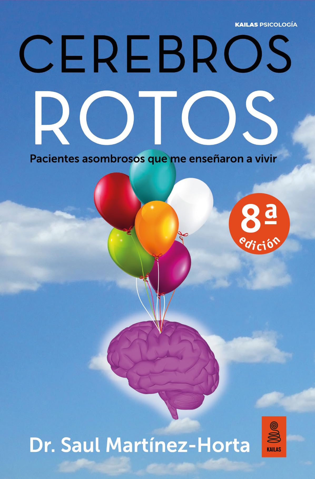 Cerebros rotos: Pacientes asombrosos que me enseñaron a vivir book