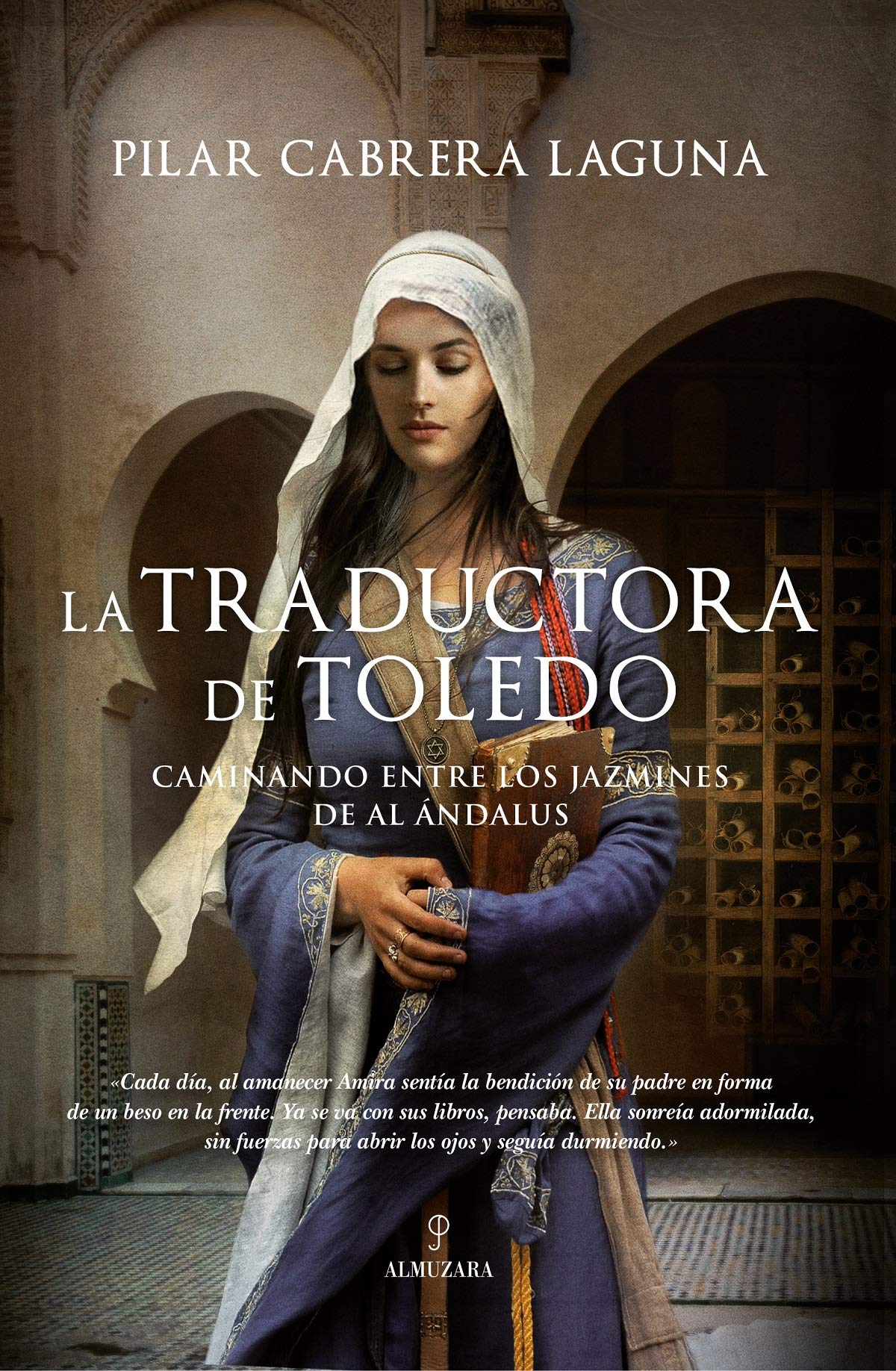 La traductora de Toledo: Caminando entre los jazmines de Al ándalus (Novela Histórica) Historical Fiction