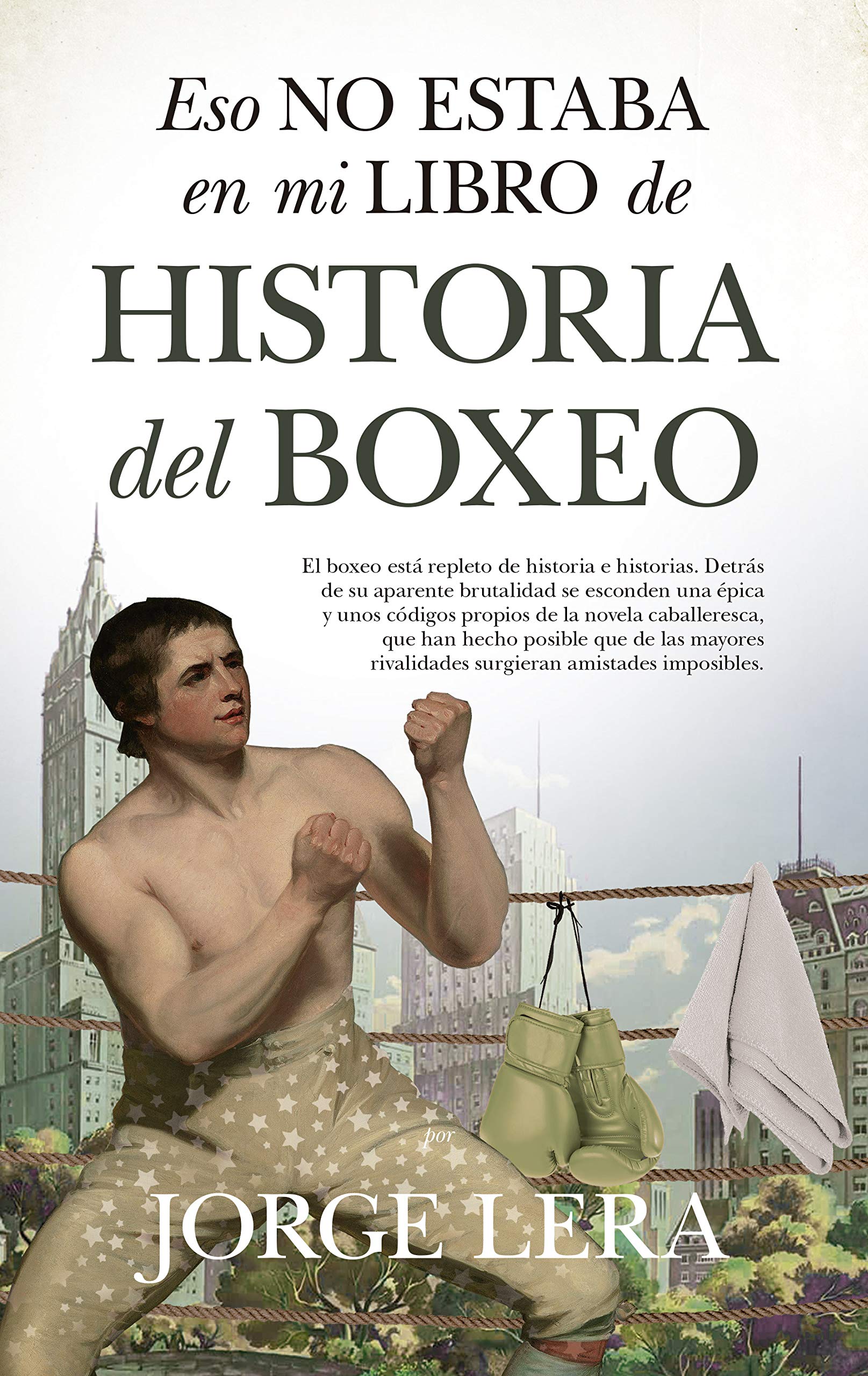 Eso no estaba en mi libro de historia del boxeo Books