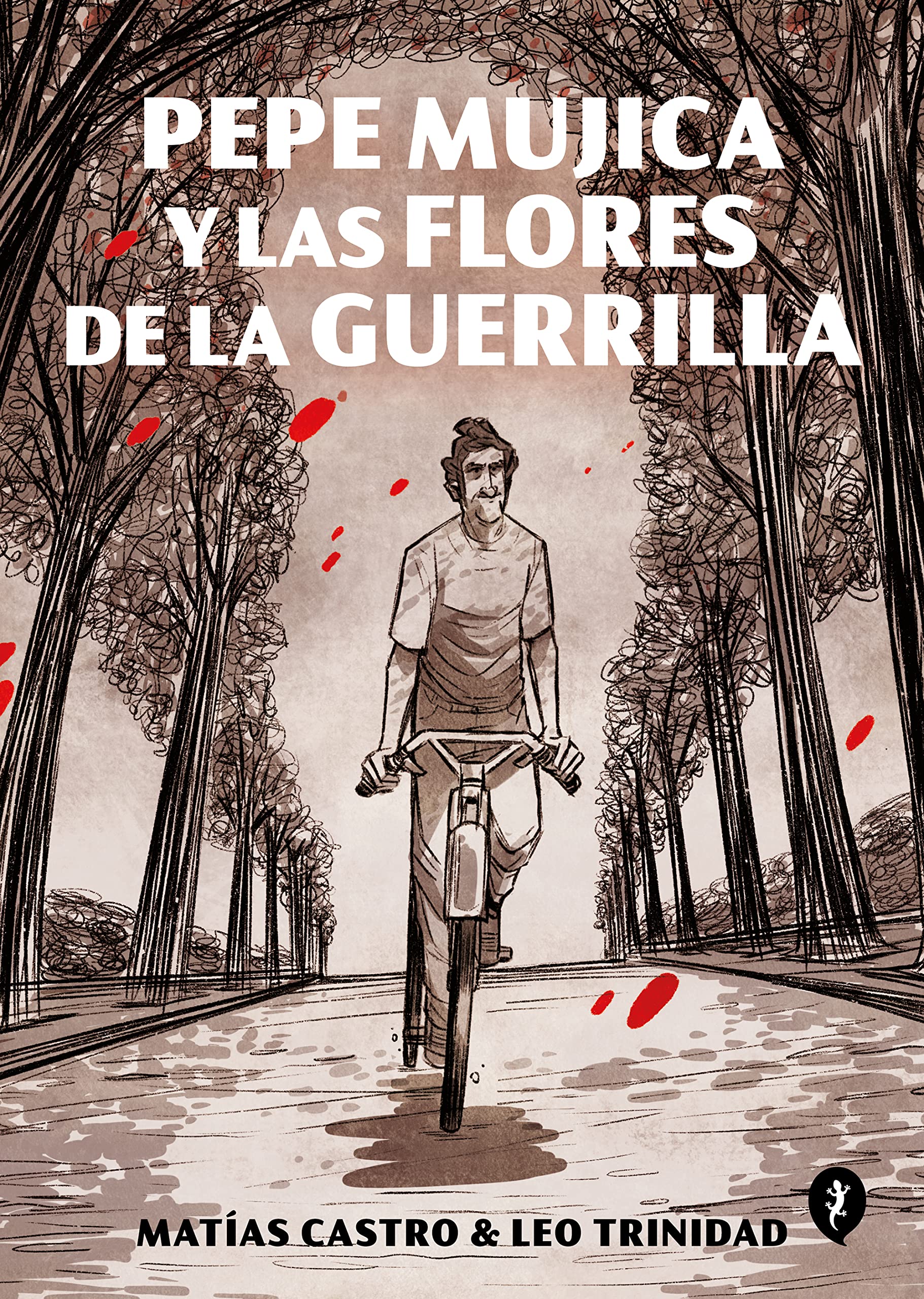 Pepe Mujica y las flores de la guerrilla (Salamandra Graphic) Personalities
