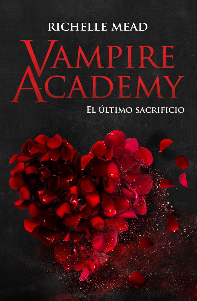 Vampire Academy 6: El último sacrificio book
