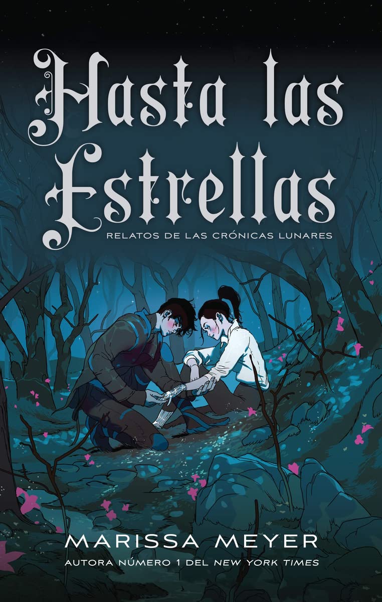 Hasta las estrellas (Las crónicas lunares, Band 5) Novels & Short Stories