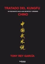 TRATADO DEL KUNGFU CHINO (un fascinante viaje a sus secretos y orígenes) (Manual, Band 1) Reference Books