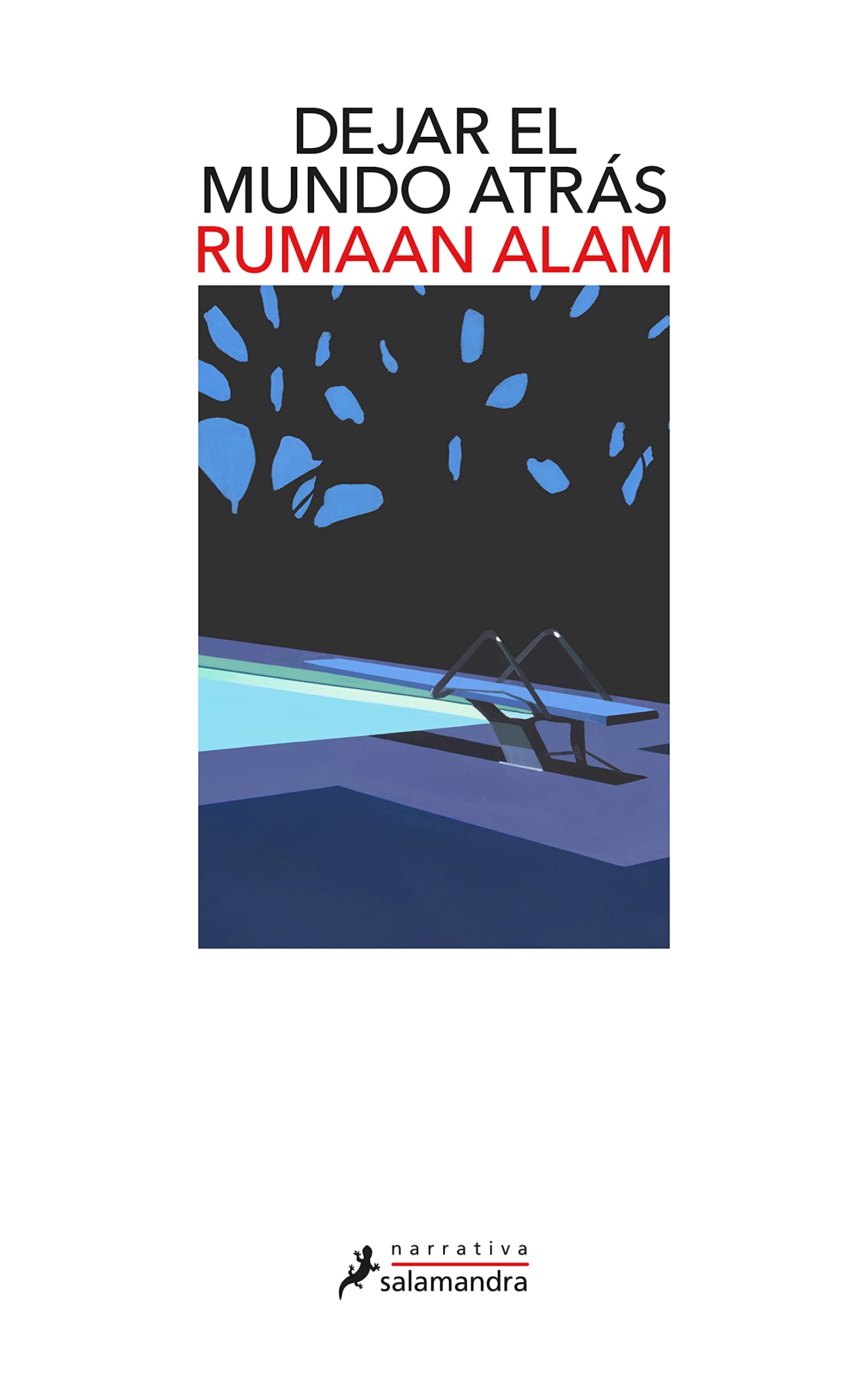 Dejar el mundo atrás (Salamandra Narrativa) Contemporary literature