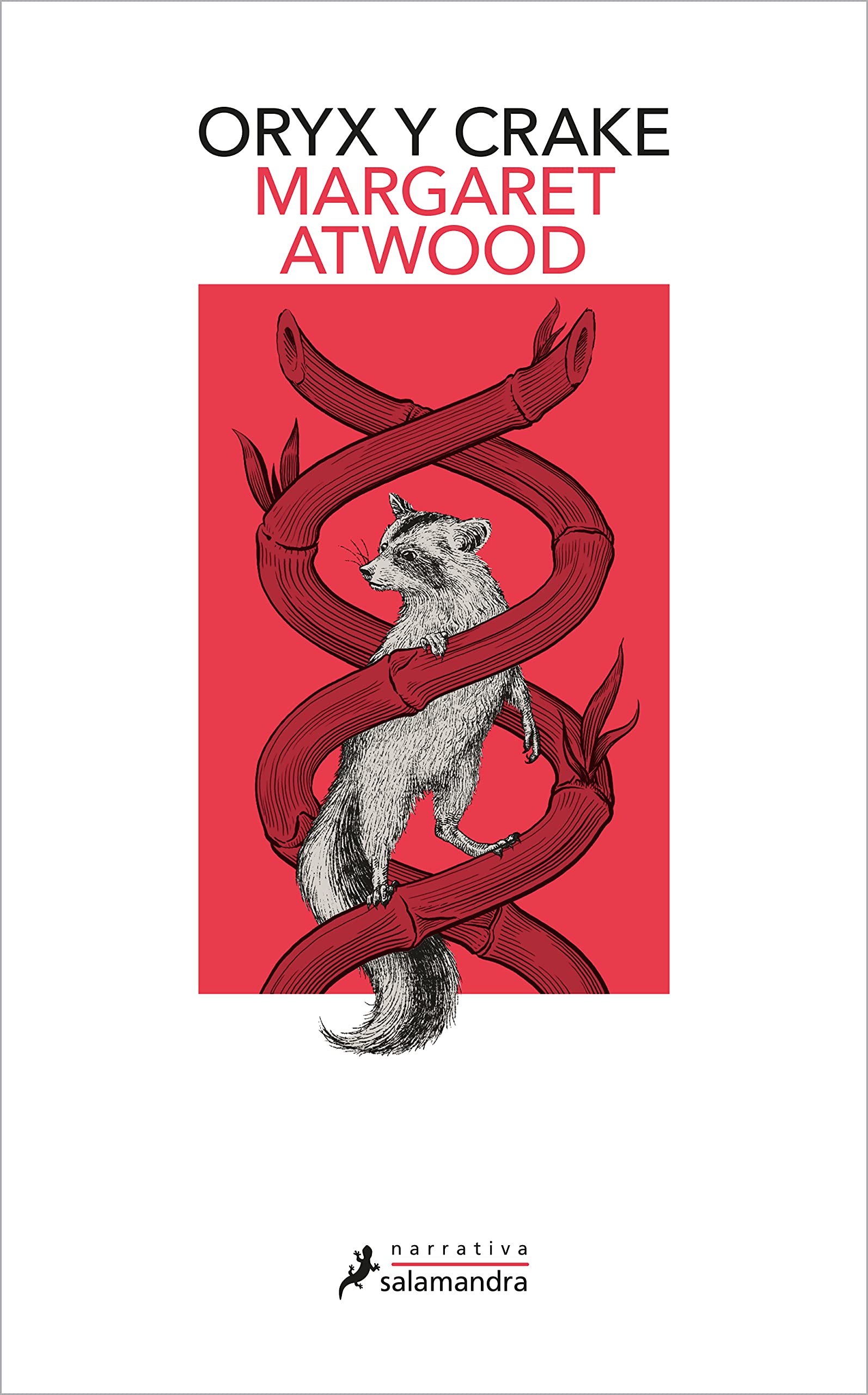 Oryx y Crake (Trilogía de MaddAddam 1) (Salamandra Narrativa, Band 1) Contemporary literature