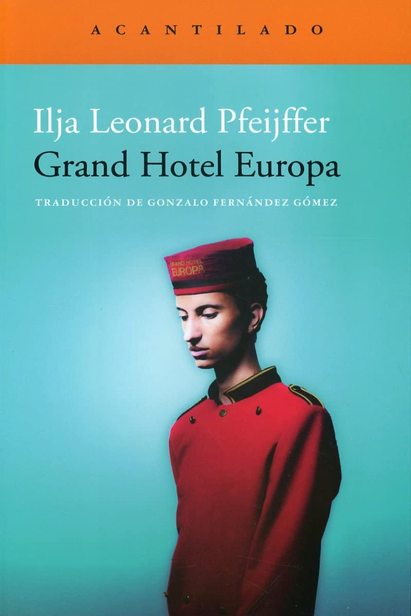 Grand Hotel Europa (Narrativa del Acantilado, Band 347) Contemporary literature