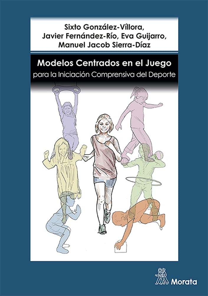 Modelos Centrados en el Juego para la Iniciación Comprensiva del Deporte book