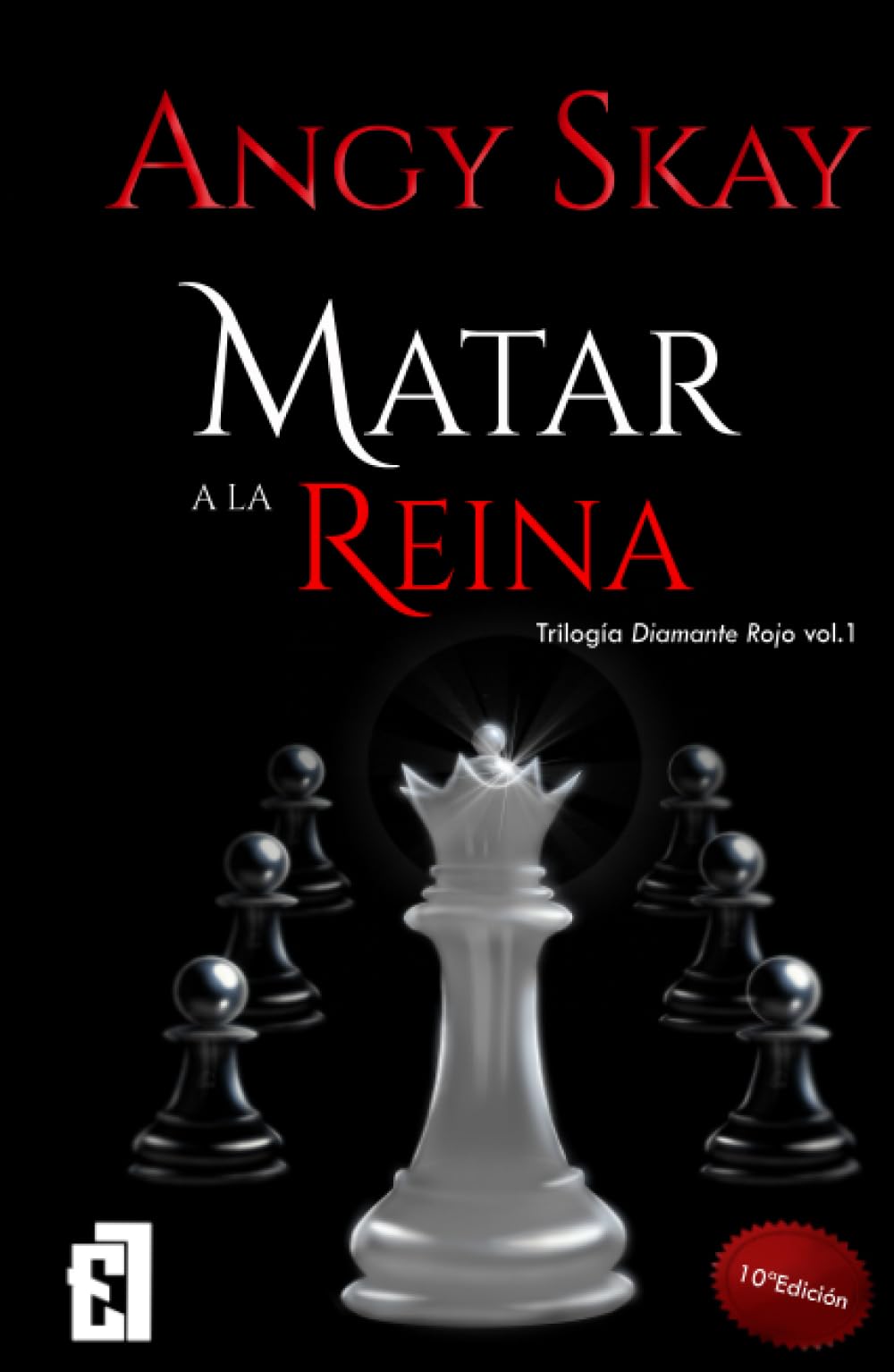 Matar a la Reina: Una historia de villanos donde el amor también mata (Diamante Rojo, Band 1) Books
