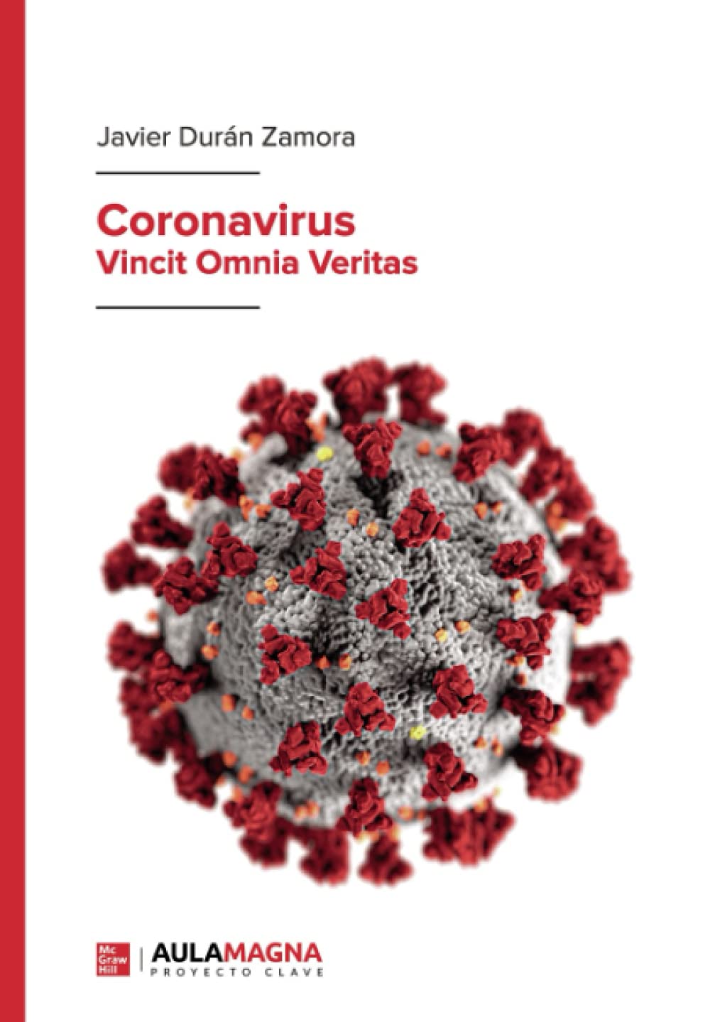 Coronavirus: Vincit Omnia Veritas Contemporary literature