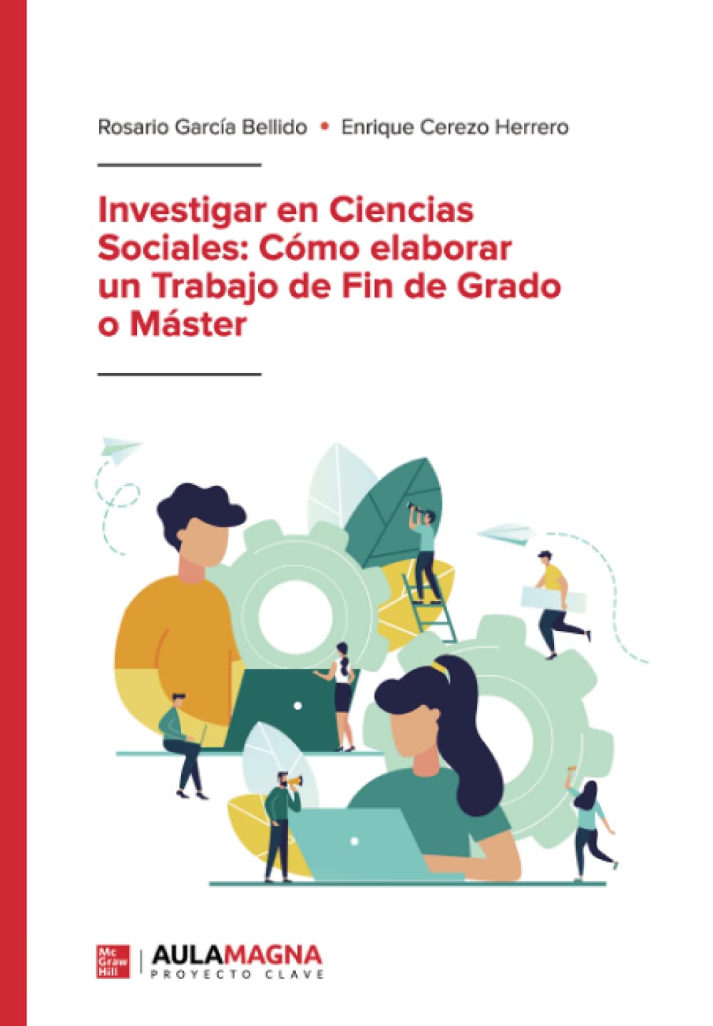 Investigar en Ciencias Sociales: Cómo elaborar un Trabajo de Fin de Grado o Máster book