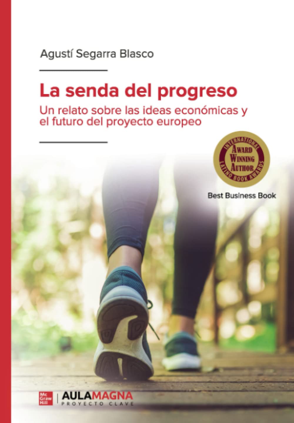 La senda del progreso: Un relato sobre las ideas económicas y el futuro del proyecto europeo Philosophy