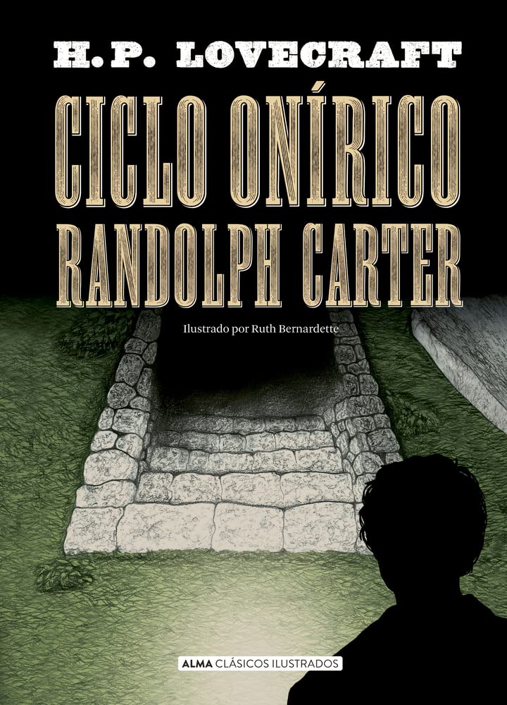 Ciclo Onírico Randolph Carter (Clásicos ilustrados) Classics