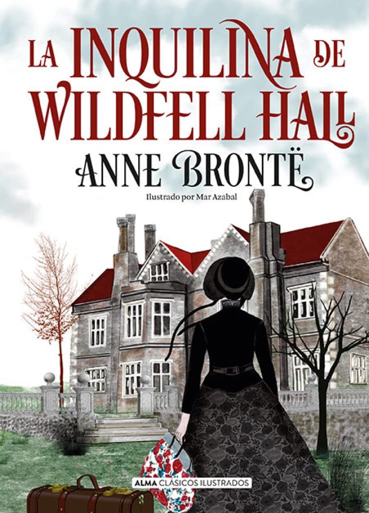 La inquilina de Wildfell Hall (Clásicos ilustrados) Classics
