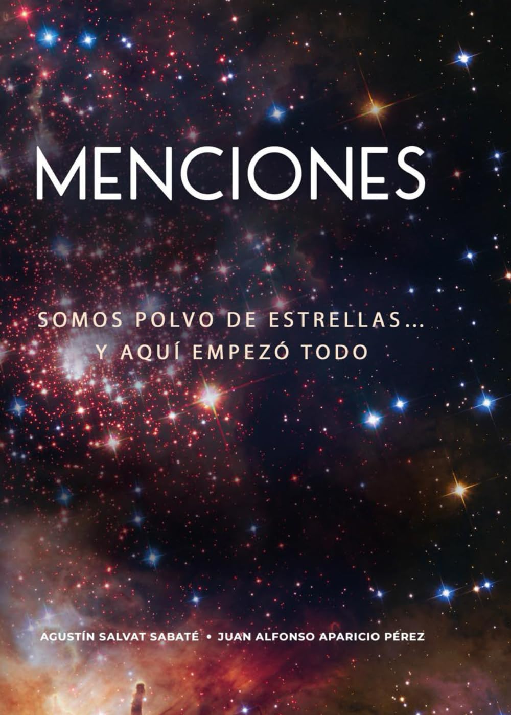Menciones: Somos polvo de estrellas... Y aquí empezó todo Memories
