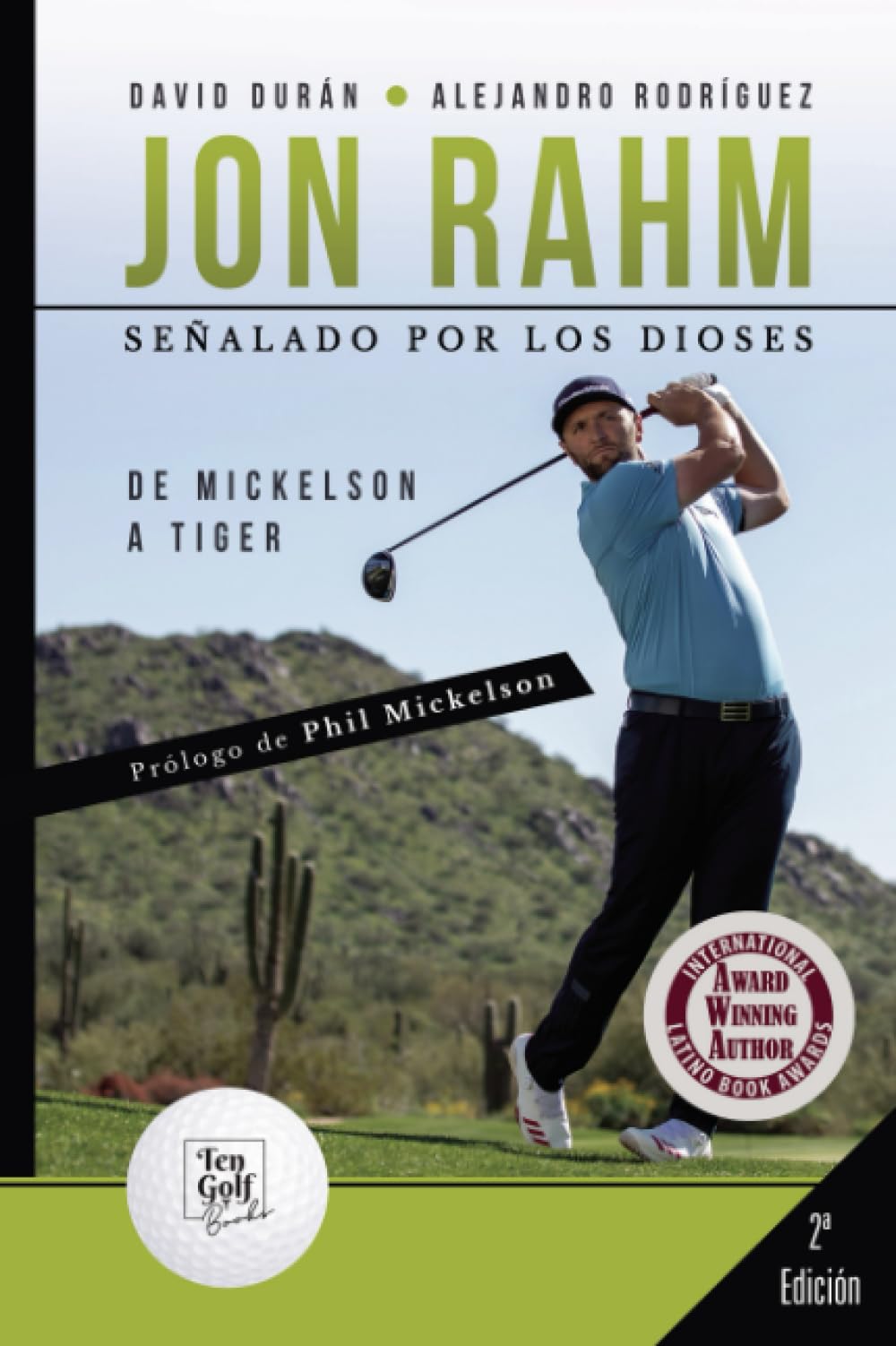 Jon Rahm. Señalado por los dioses: De Mickelson a Tiger Sports