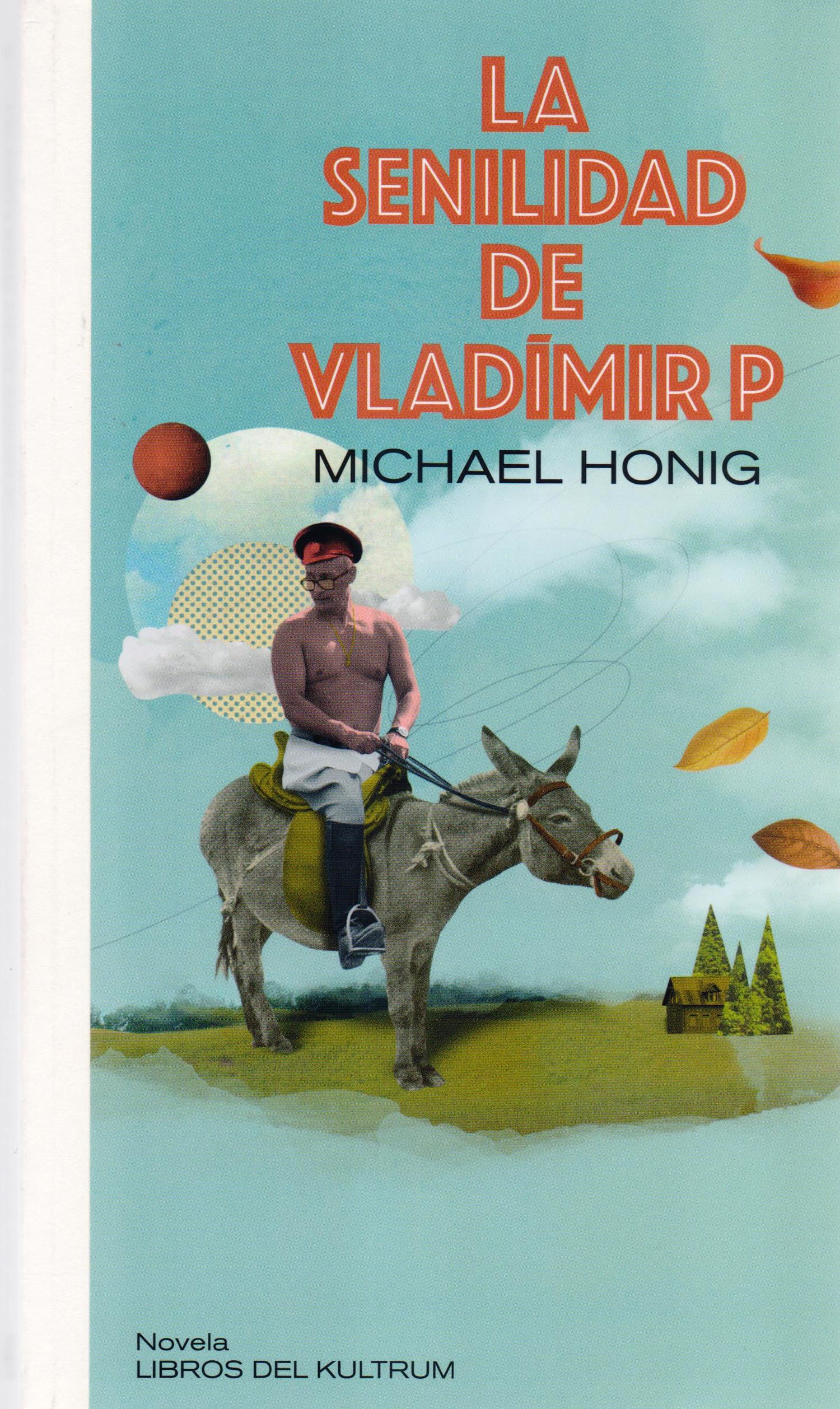 La senilidad de Vladímir P (Hip gnosis, Band 4) Contemporary literature