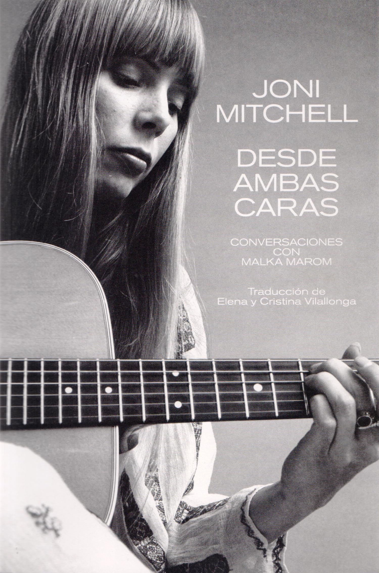 JONI MITCHELL: DESDE AMBAS CARAS: CONVERSACIONES CON MALKA MAROM book