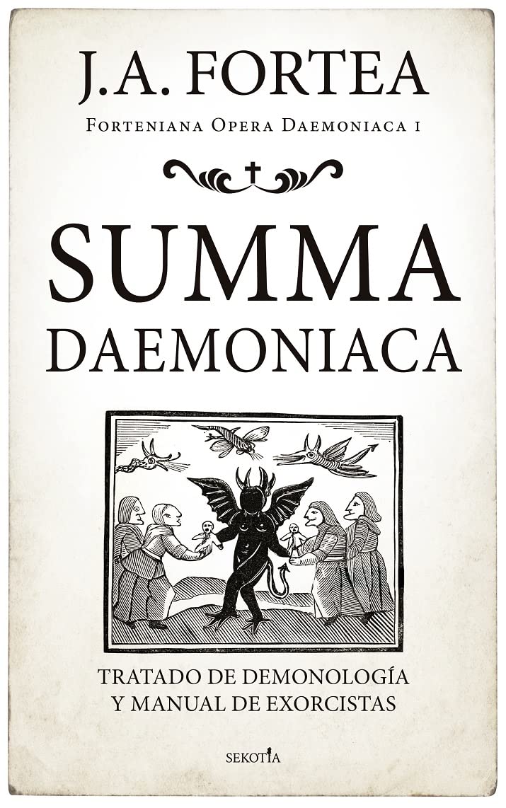 Summa Daemoniaca: Tratado De Demonilogia Y Manual De Exorcistas book